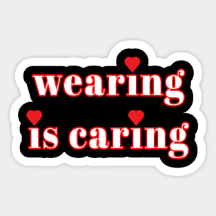 Wearing Is Caring Face Mask Message (Red and White Letters) Sticker